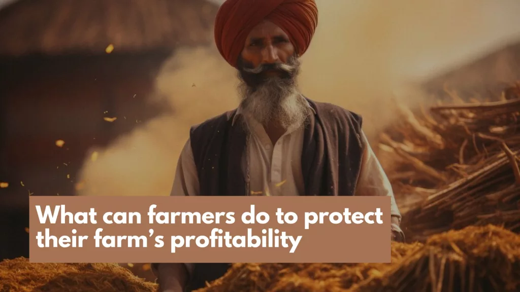 What can farmers do to protect their farm’s profitability