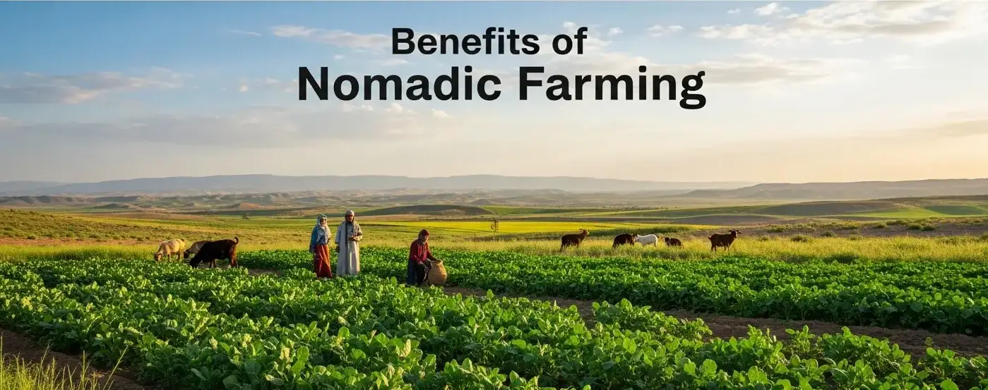 Benefits of Nomadic Farming